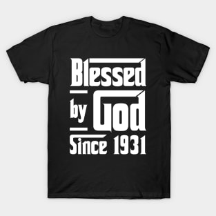 Blessed By God Since 1931 T-Shirt